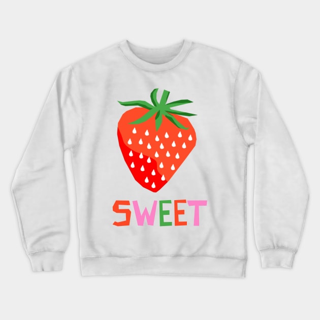 sweet strawberry fruit Crewneck Sweatshirt by wacka